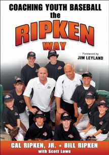 9780736067829-0736067825-Coaching Youth Baseball the Ripken Way