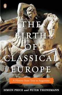 9780143120452-014312045X-The Birth of Classical Europe: A History from Troy to Augustine (The Penguin History of Europe)