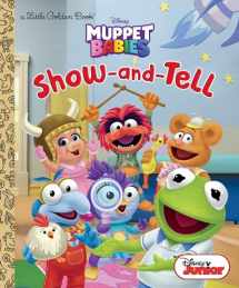 9780736439664-0736439668-Show-and-Tell (Disney Muppet Babies) (Little Golden Book)
