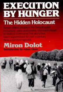 9780393304169-0393304167-Execution by Hunger: The Hidden Holocaust