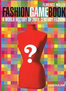 9782759402922-2759402924-Fashion Game Book: A World History of 20th Century Fashion