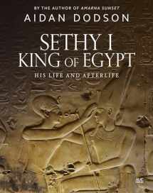 9789774168864-9774168860-Sethy I, King of Egypt: His Life and Afterlife (Lives and Afterlives)