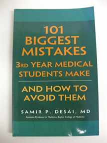 9780972556101-0972556109-101 Biggest Mistakes 3rd Year Medical Students Make: And how to avoid Them