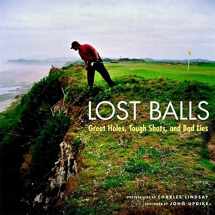9780821261859-0821261851-Lost Balls: Great Holes, Tough Shots, and Bad Lies