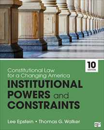 9781544317908-1544317905-Constitutional Law for a Changing America: Institutional Powers and Constraints