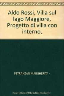 9788880790235-8880790234-Aldo Rossi: Villa sul Lago Maggiore : progetto di villa con interno (Architettura) (Italian Edition)