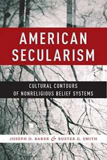 9781479867417-1479867411-American Secularism: Cultural Contours of Nonreligious Belief Systems (Religion and Social Transformation, 3)