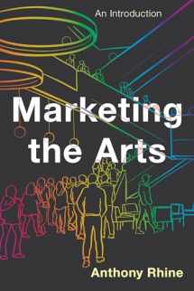 9781538128947-1538128942-Marketing the Arts: An Introduction