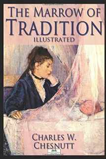 9781687132505-168713250X-The Marrow of Tradition (Illustrated)
