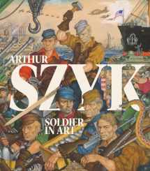 9781911282082-1911282085-Arthur Szyk: Soldier in Art