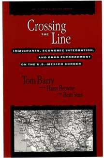 9780911213461-0911213465-Crossing the Line: Immigrants, Economic Integration, and Drug Enforcement on the U.S.-Mexico Border (The U.S. Mexico, No 3)