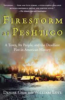 9780805072938-0805072934-Firestorm at Peshtigo: A Town, Its People, and the Deadliest Fire in American History