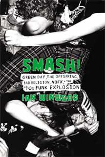 9780306902741-0306902745-Smash!: Green Day, The Offspring, Bad Religion, NOFX, and the '90s Punk Explosion