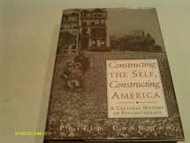 9780201626438-0201626438-Constructing the Self, Constructing America