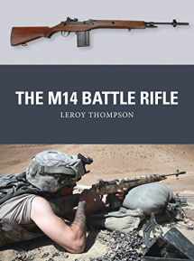 9781472802552-1472802551-The M14 Battle Rifle (Weapon)
