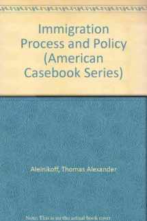 9780314061041-0314061045-Immigration Process and Policy (American Casebook Series)