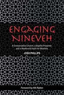 9781955295161-1955295166-Engaging Nineveh: A Conservative Church, a Baptist Preacher, and a Newfound Heart for Muslims
