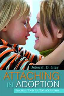9781849058902-1849058903-Attaching in Adoption: Practical Tools for Today's Parents