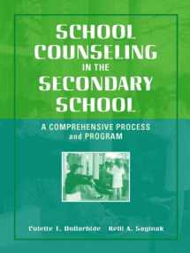 9780205325313-0205325319-School Counseling in the Secondary School: A Comprehensive Process and Program