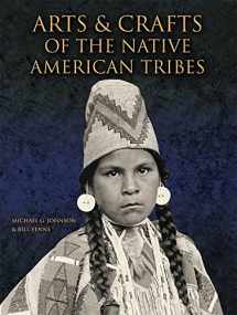 9781554079025-1554079020-Arts and Crafts of the Native American Tribes