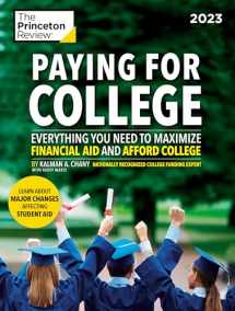 9780593516492-0593516494-Paying for College, 2023: Everything You Need to Maximize Financial Aid and Afford College (2022) (College Admissions Guides)