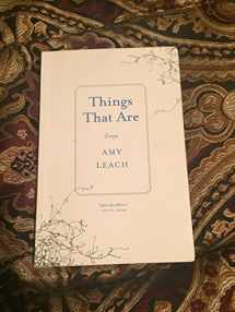 9781571313515-1571313516-Things That Are: Essays