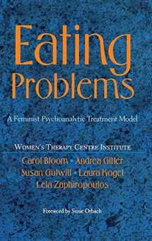 9780465088768-0465088767-Eating Problems: A Feminist Psychoanalytic Treatment Model