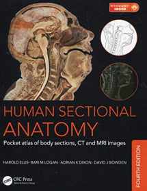9781498708548-1498708544-Human Sectional Anatomy: Pocket atlas of body sections, CT and MRI images, Fourth edition