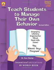 9781629500188-1629500186-Teach Students to Manage Their Own Behavior: Engaging Literacy Experiences About Real-Life Issues: The School Dayz Program