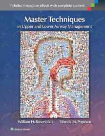 9781451193046-1451193041-Master Techniques in Upper and Lower Airway Management