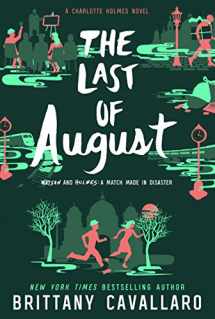 9780062398956-0062398954-The Last of August (Charlotte Holmes Novel, 2)