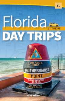 9781591939139-1591939135-Florida Day Trips by Theme (Day Trip Series)