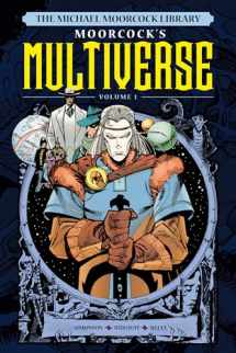 9781787740808-1787740803-The Michael Moorcock Library The Multiverse Vol.1 (Michael Moorcock Library the Multiverse, 1)