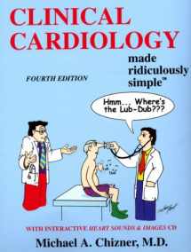 9781935660040-1935660047-Clinical Cardiology Made Ridiculously Simple