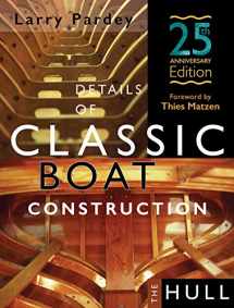 9781929214440-1929214448-Details of Classic Boat Construction - 25th Anniversary Edition