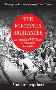 9781616081522-161608152X-The Forgotten Highlander: An Incredible WWII Story of Survival in the Pacific