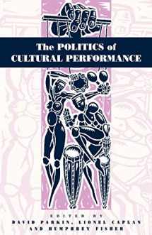 9781571819253-1571819258-The Politics of Cultural Performance