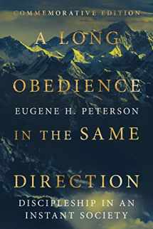9780830846610-0830846611-A Long Obedience in the Same Direction: Discipleship in an Instant Society