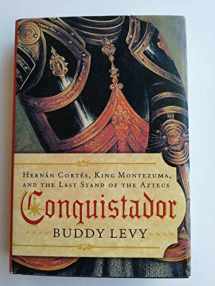 9780553805383-055380538X-Conquistador: Hernan Cortes, King Montezuma, and the Last Stand of the Aztecs