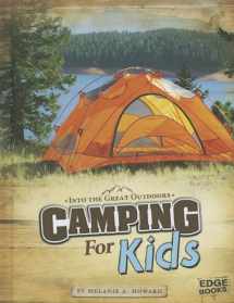 9781429684231-1429684232-Camping for Kids (Edge Books: Into the Great Outdoors)
