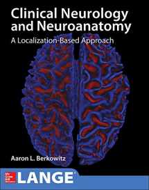 9781259834400-1259834409-Lange Clinical Neurology and Neuroanatomy: A Localization-Based Approach