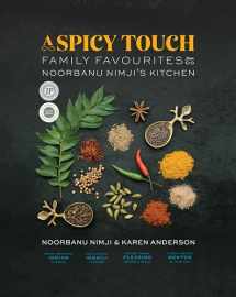 9781771513333-1771513330-A Spicy Touch: Family Favourites from Noorbanu Nimji’s Kitchen