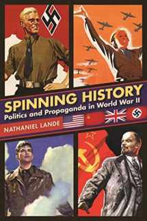 9781510715868-151071586X-Spinning History: Politics and Propaganda in World War II