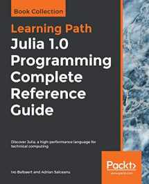 9781838822248-1838822240-Julia 1.0 Programming Complete Reference Guide