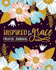 9781640015937-1640015930-Inspired To Grace Prayer Journal