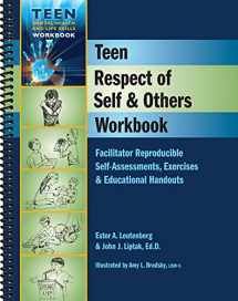 9781570252518-1570252513-Teen Respect of Self & Others Workbook: Facilitator Reproducible Self-Assessments, Exercises & Educational Handouts (Teen Mental Health & Life Skills Workbook)