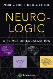 9781620700419-1620700417-Neuro-Logic: A Primer on Localization