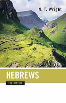 9780664227937-0664227937-Hebrews for Everyone (The New Testament for Everyone)