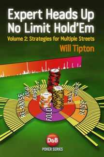 9781909457034-1909457035-Expert Heads Up No Limit Hold'em Play: Strategies For Multiple Streets