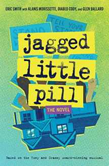 9781419757990-1419757997-Jagged Little Pill: The Novel